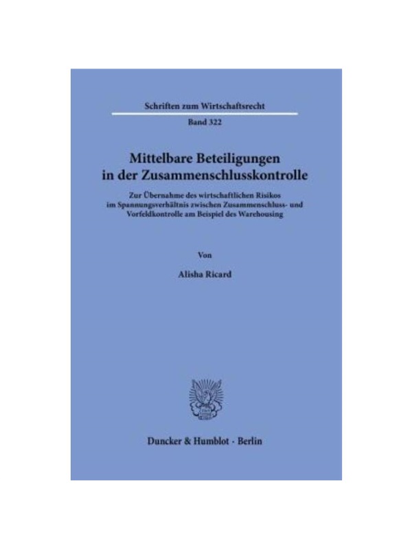 预订【德语】Mittelbare Beteiligungen in der Zusammenschlusskontrolle.:Zur ?bernahme des wirtschaftlichen Risikos im Span