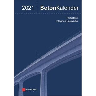 预订不退不换德语 Beton-Kalender 2021, 2 Teile:Schwerpunkte: Fertigteile; Integrale Bauwerke (2 Teile)