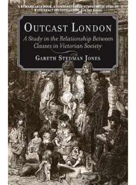 预订Outcast London:A Study in the Relationship Between Classes in Victorian Society