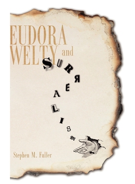 按需印刷Eudora Welty and Surrealism[9781617036736]