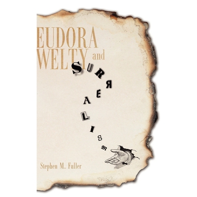 按需印刷不退不换Eudora Welty and Surrealism[9781617036736]