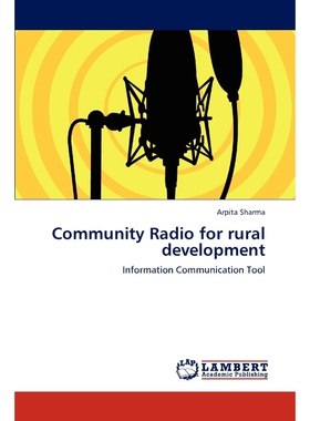 按需印刷不退不换Community Radio for rural development[9783845434865]