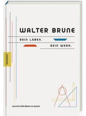预订【德语】 Walter Brune:Sein Leben. Sein Werk