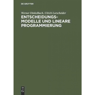 按需印刷DEG Entscheidungsmodelle und lineare Programmierung[9783486228182]