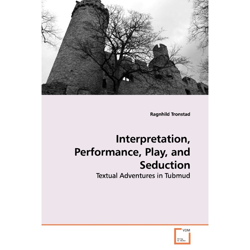 按需印刷不退不换Interpretation, Performance, Play, and Seduction[9783639162240]