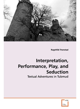 按需印刷不退不换Interpretation, Performance, Play, and Seduction[9783639162240]