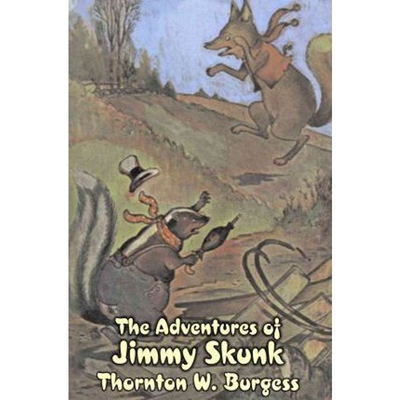 预订不退不换The Adventures of Jimmy Skunk by Thornton Burgess, Fiction, Animals, Fantasy & Magic