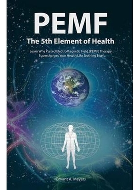 按需印刷PEMF - The Fifth Element of Health[9781452579221]