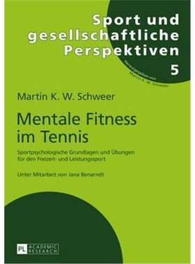 预订Mentale Fitness im Tennis; Sportpsychologische Grundlagen und UEbungen fur den Freizeit- und Leistungssport. 2.,