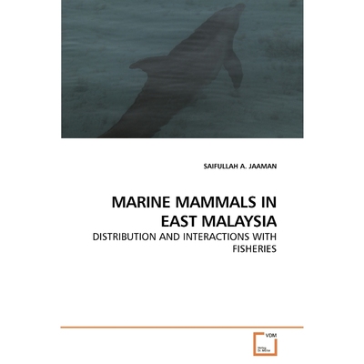 按需印刷MARINE MAMMALS IN EAST MALAYSIA[9783639222081]