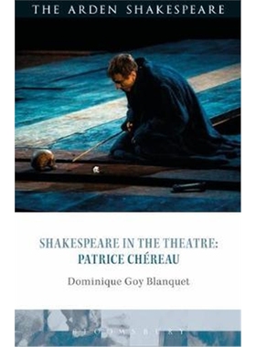 按需印刷Shakespeare in the Theatre: Patrice Chereau[9781350136694]