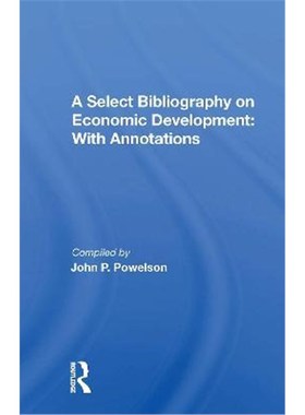 按需印刷A Select Bibliography On Economic Development:With Annotations[9780367171216]