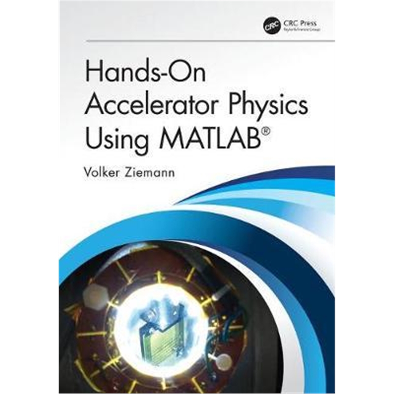 按需印刷Hands-On Accelerator Physics Using MATLAB (R)[9781138589940]