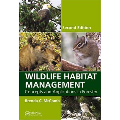 按需印刷Wildlife Habitat Management:Concepts and Applications in Forestry, Second Edition[9781439878569]