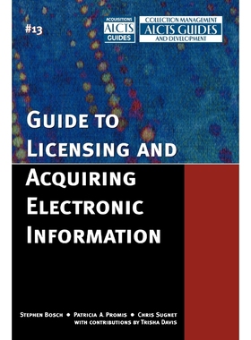 按需印刷Guide to Licensing and Acquiring Electronic Information[9780810852594]