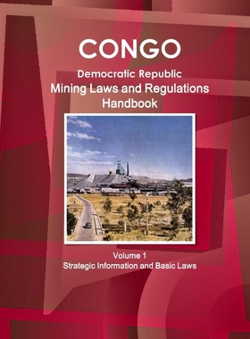 按需印刷 Congo Dem. Republic Mining Laws and Regulations Han