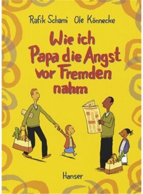 预订【德语】Wie ich Papa die Angst vor Fremden nahm[9783446203310]