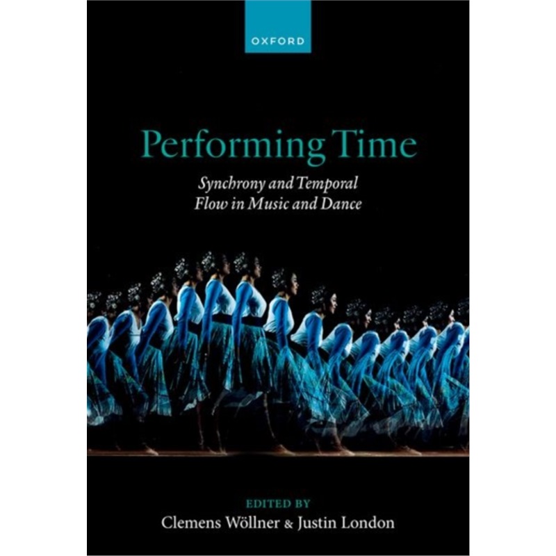 预订 音乐Performing Time:Synchrony and Temporal Flow in