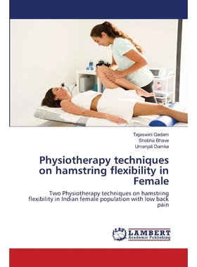 按需印刷Physiotherapy techniques on hamstring flexibility in Female[9786202511179]