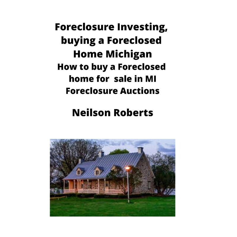 按需印刷不退不换Foreclosure Investing, buying a Foreclosed Home in Michigan[9781951929282]