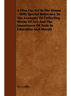 按需印刷  A Plea for Art in the House - With Special Referen