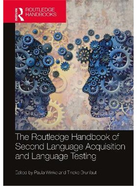 按需印刷不退不换The Routledge Handbook of Second Language Acquisition and Language Testing[9781138490680]