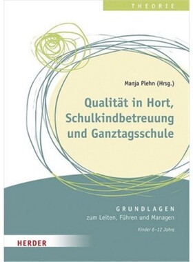 预订【德语】Qualitat in Hort, Schulkindbetreuung und Ganztagsschule[9783451380204]