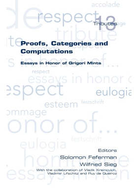按需印刷Proofs, Categories and Computations. Essays in Honor of Grigori Mints[9781848900127]