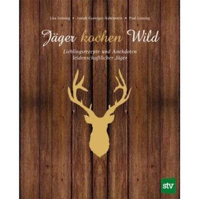 预订【德语】 Jäger kochen Wild. Bd.1:Lieblingsrezepte und Anekdoten leidenschaftlicher