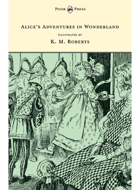 按需印刷Alice's Adventures in Wonderland - Illustrated by K. M. Roberts[9781473307018]