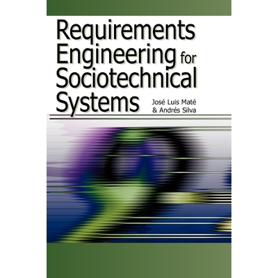 按需印刷不退不换Requirements Engineering for Sociotechnical Systems[9781591405061]