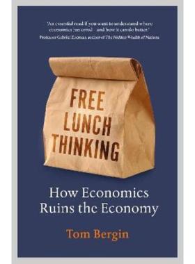 预订Free Lunch Thinking:8 Economic Myths and Why Politicians Fall for Them