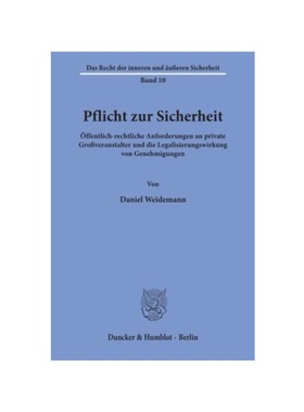预订【德语】Pflicht zur Sicherheit.:?ffentlich-rechtliche Anforderungen an private Gro?veranstalter und die Legalisierun