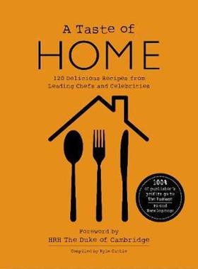 预订A TASTE OF HOME:120 Delicious Recipes from Leading Chefs and Celebrities