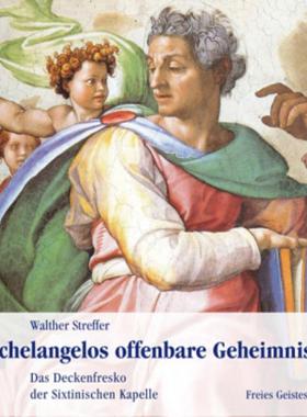 预订【德语】 Michelangelos offenbare Geheimnisse:Das Deckenfresko der Sixtinischen Kapelle