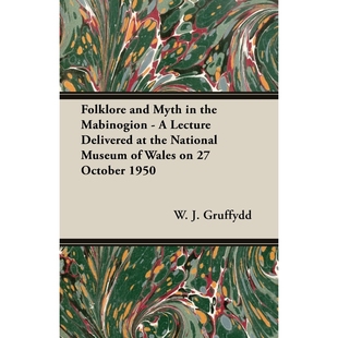 Wales and Lecture Mabinogion Delivered National the Museum Myth 预订Folklore Octo
