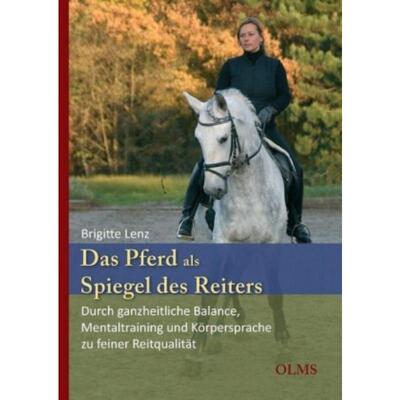 预订【德语】 Das Pferd als Spiegel des Reiters:Durch ganzheitliche Balance, Mentaltraining und K