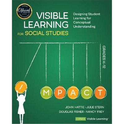 预订Visible Learning for Social Studies, Grades K-12:Designing Student Learning for Conceptual Understanding