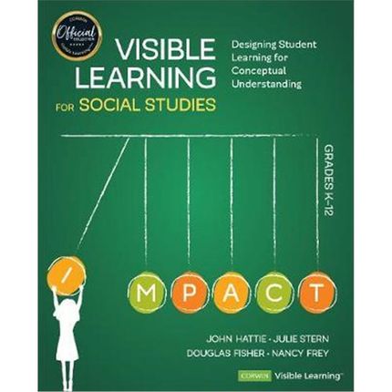 预订Visible Learning for Social Studies, Grades K-12:Designing Student Learning for Conceptual Understanding