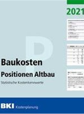 预订【德语】 BKI Baukosten Positionen Altbau 2021:Statistische Kostenkennwerte