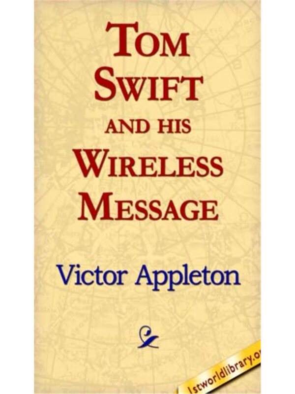 预订不退不换Tom Swift and His Wireless Message