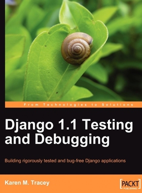 按需印刷Django 1.1 Testing and Debugging[9781847197566]