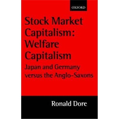 按需印刷Stock Market Capitalism: Welfare Capitalism:Japan and Germany versus the Anglo-Saxons[9780199240616]