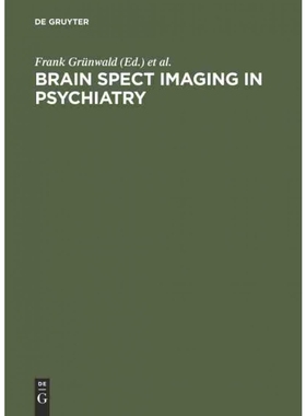 按需印刷DEG Brain SPECT Imaging in Psychiatry[9783110147308]
