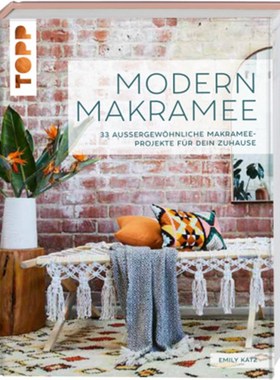 预订【德语】Modern Macramé. 33 Stylish Projects for Your Handmade Home:
