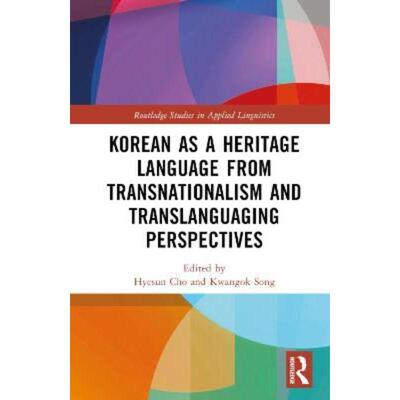 按需印刷不退不换TF Korean as a Heritage Language from Transnational and Translanguaging Perspectives[9781032129723]