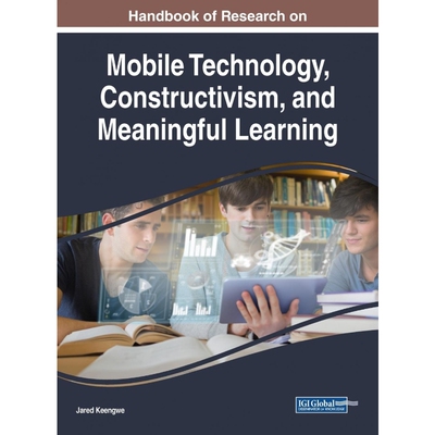 按需印刷Handbook of Research on Mobile Technology, Constructivism, and Meaningful Learning[9781522539490]