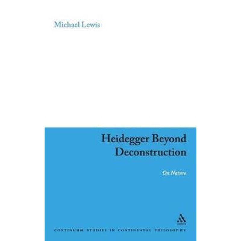 预订heidegger beyond deconstruction:on nature