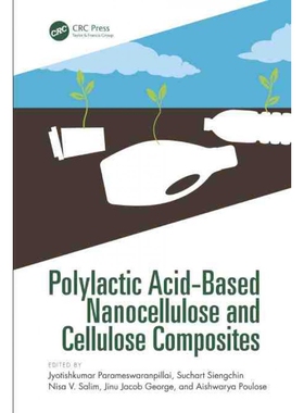 按需印刷不退不换TF Polylactic Acid Based Nanocellulose and Cellulose Composites[9780367749521]