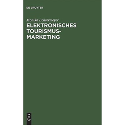 预订【德语】 Elektronisches Tourismus-Marketing:Global